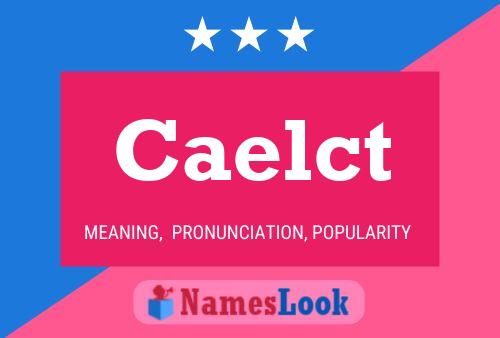 Póster del nombre Caelct