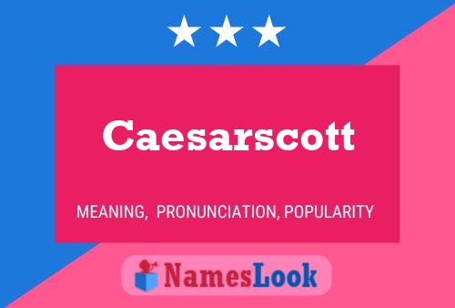 Póster del nombre Caesarscott