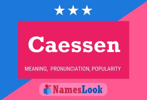 Póster del nombre Caessen