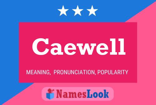 Póster del nombre Caewell