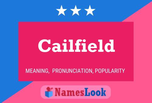 Póster del nombre Cailfield