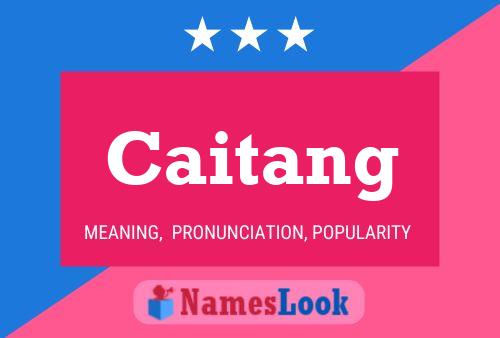 Póster del nombre Caitang