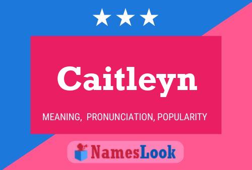 Póster del nombre Caitleyn