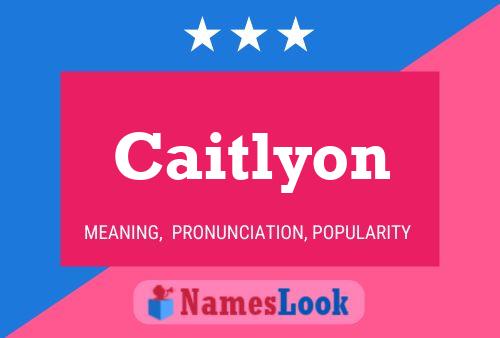 Póster del nombre Caitlyon