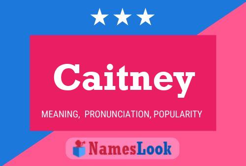 Póster del nombre Caitney