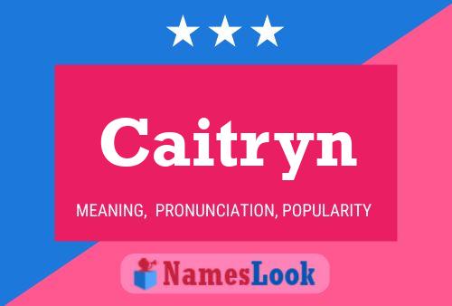 Póster del nombre Caitryn