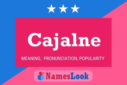 Póster del nombre Cajalne