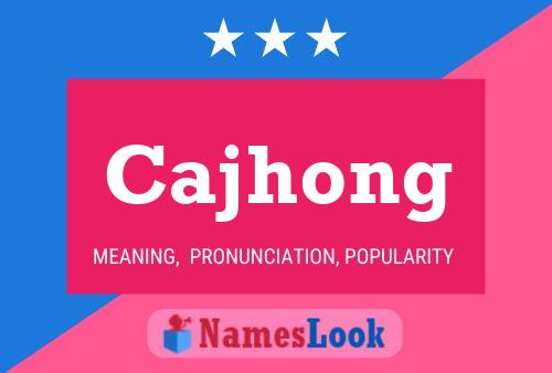 Póster del nombre Cajhong