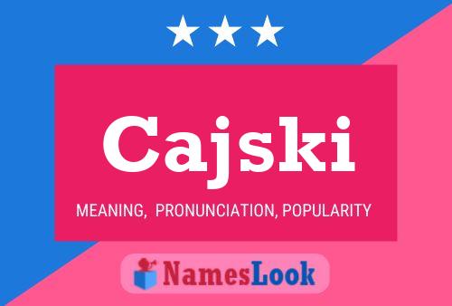 Póster del nombre Cajski