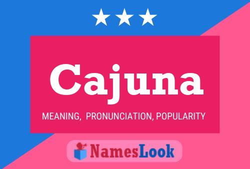 Póster del nombre Cajuna