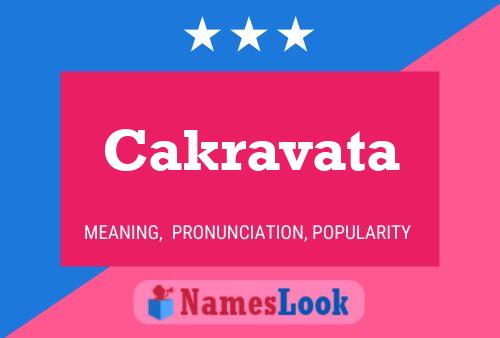 Póster del nombre Cakravata