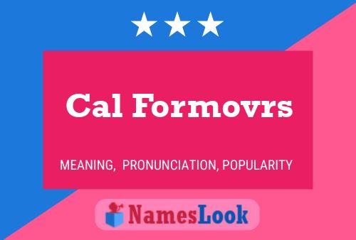 Póster del nombre Cal Formovrs