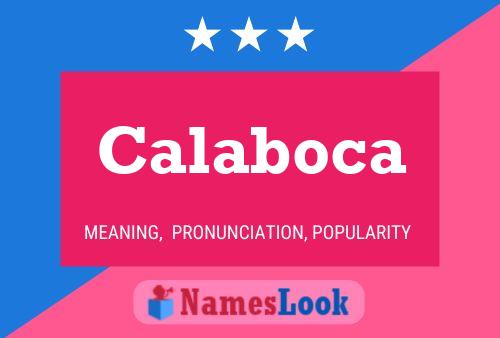 Póster del nombre Calaboca