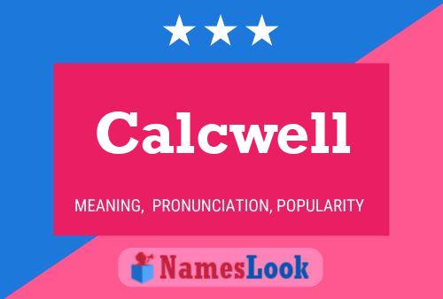 Póster del nombre Calcwell