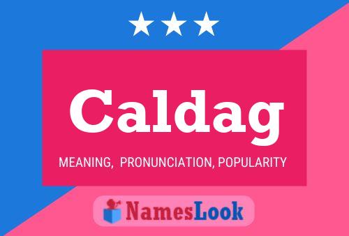 Póster del nombre Caldag