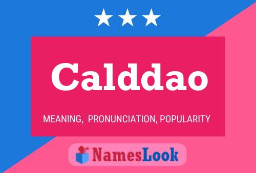 Póster del nombre Calddao