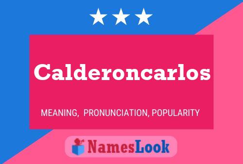 Póster del nombre Calderoncarlos