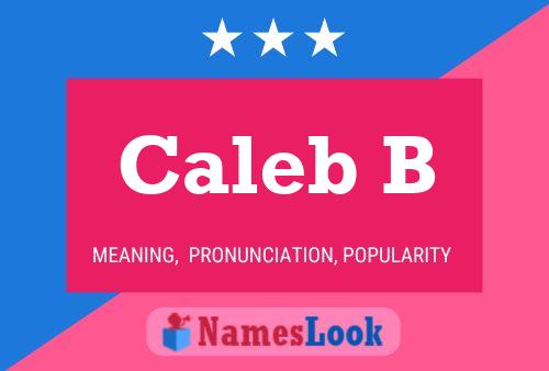 Póster del nombre Caleb B