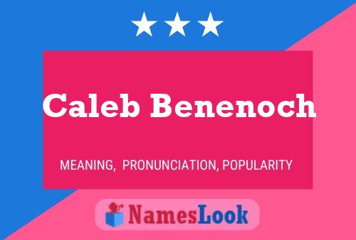 Póster del nombre Caleb Benenoch