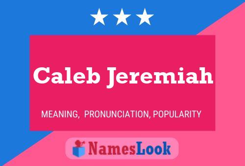 Póster del nombre Caleb Jeremiah