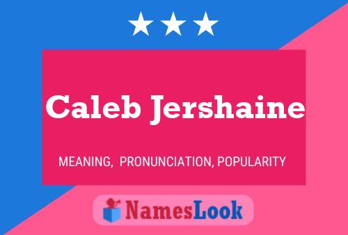 Póster del nombre Caleb Jershaine