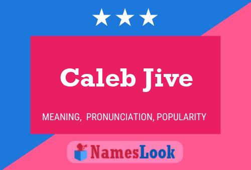 Póster del nombre Caleb Jive