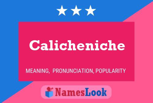 Póster del nombre Calicheniche