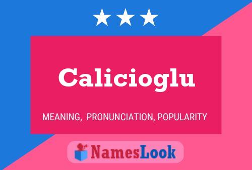 Póster del nombre Calicioglu