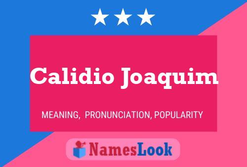 Póster del nombre Calidio Joaquim