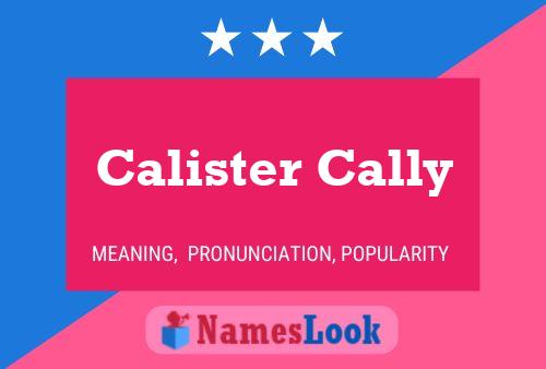 Póster del nombre Calister Cally