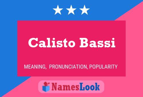 Póster del nombre Calisto Bassi