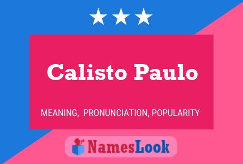 Póster del nombre Calisto Paulo