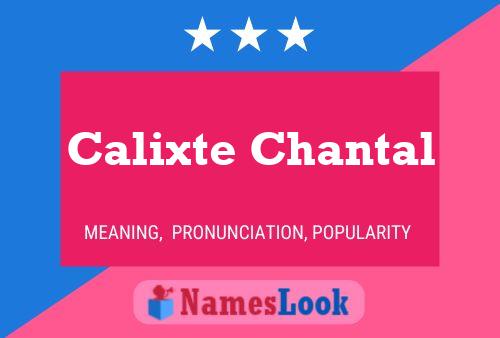 Póster del nombre Calixte Chantal