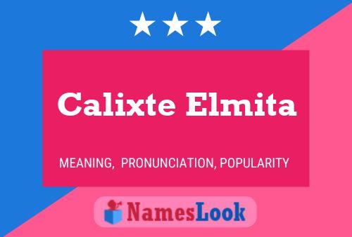 Póster del nombre Calixte Elmita