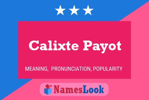 Póster del nombre Calixte Payot