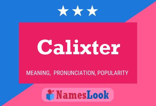 Póster del nombre Calixter