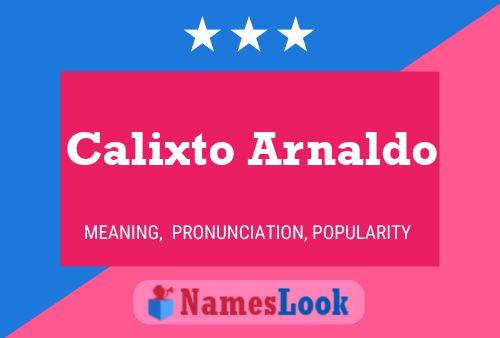 Póster del nombre Calixto Arnaldo