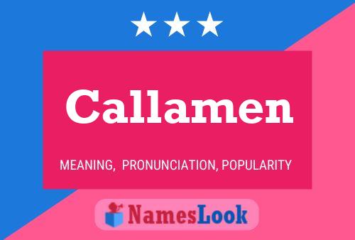 Póster del nombre Callamen