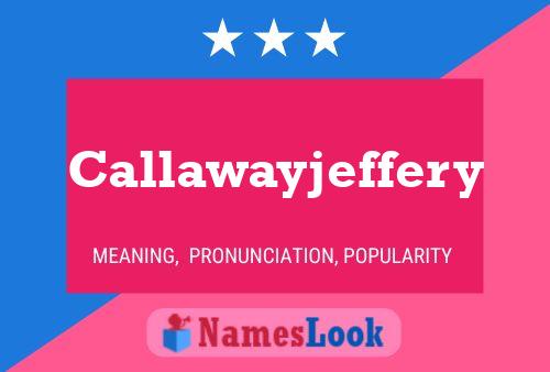 Póster del nombre Callawayjeffery