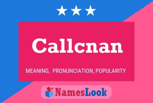 Póster del nombre Callcnan