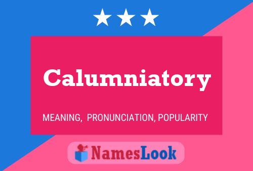 Póster del nombre Calumniatory