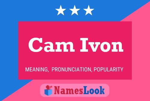 Póster del nombre Cam Ivon