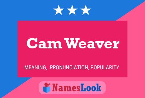 Póster del nombre Cam Weaver