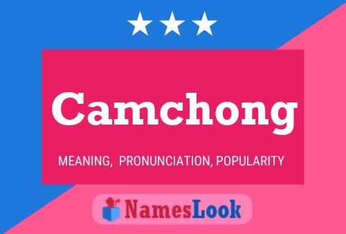 Póster del nombre Camchong