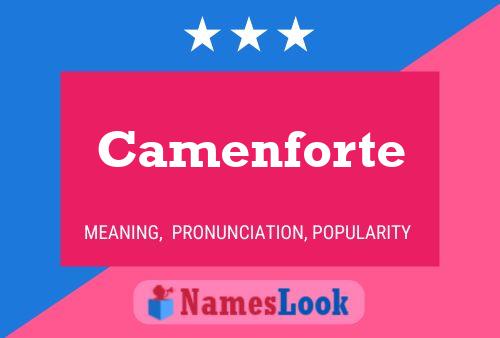 Póster del nombre Camenforte