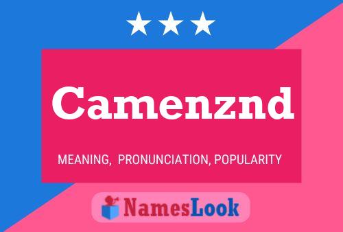 Póster del nombre Camenznd