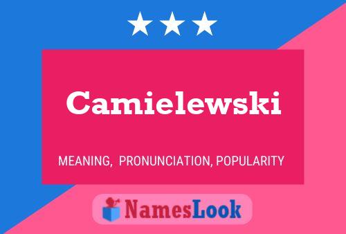 Póster del nombre Camielewski