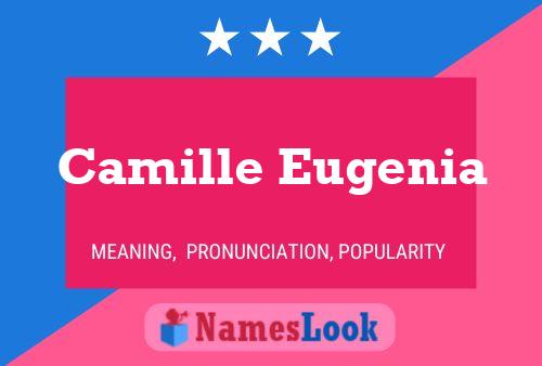 Póster del nombre Camille Eugenia