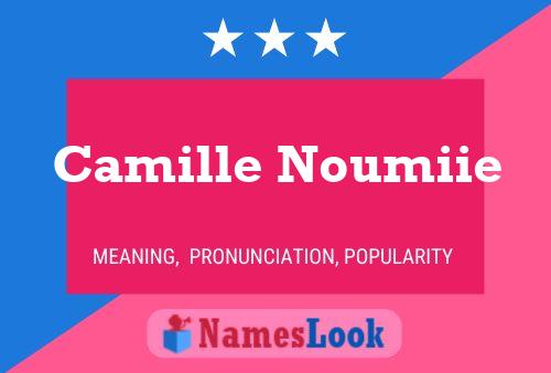 Póster del nombre Camille Noumiie