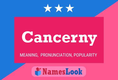 Póster del nombre Cancerny